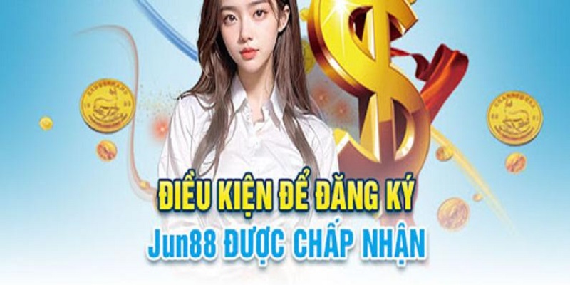 Quy định đăng ký Jun88 đảm bảo an toàn